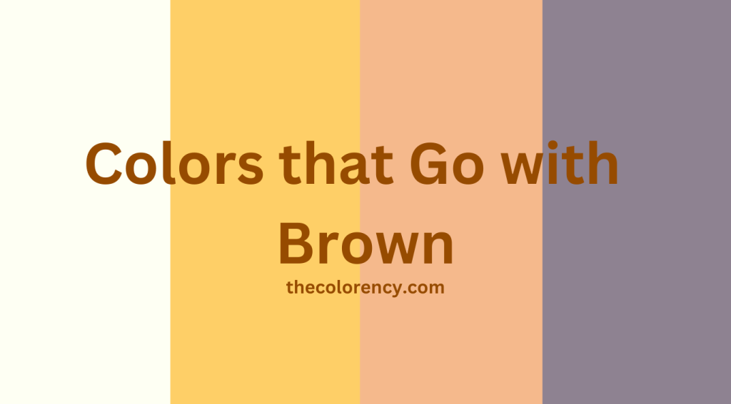 Colors that Go with Brown