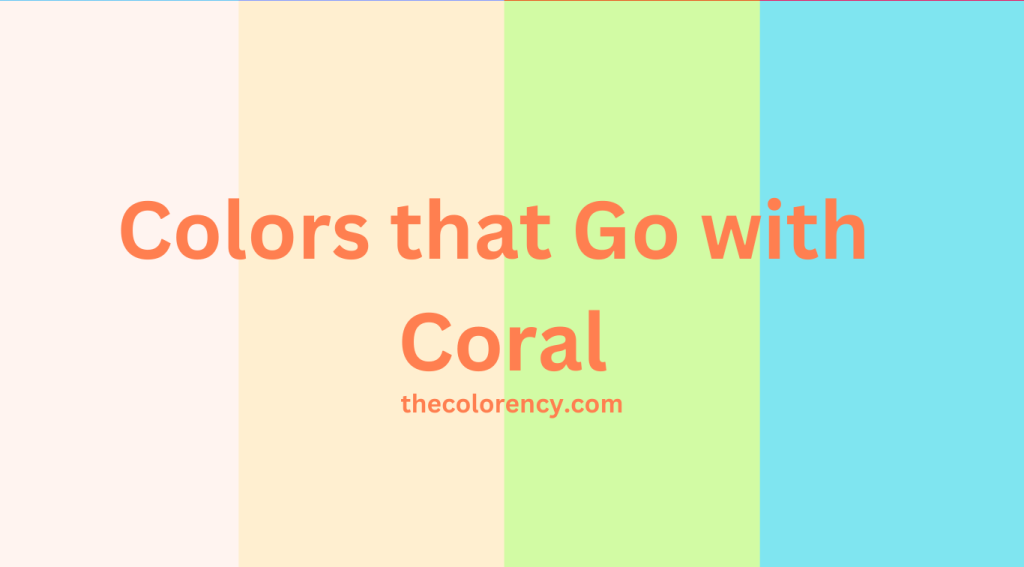 Colors that Go with Coral