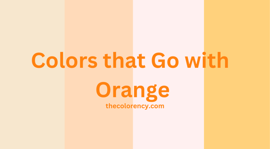 Colors that Go with Orange