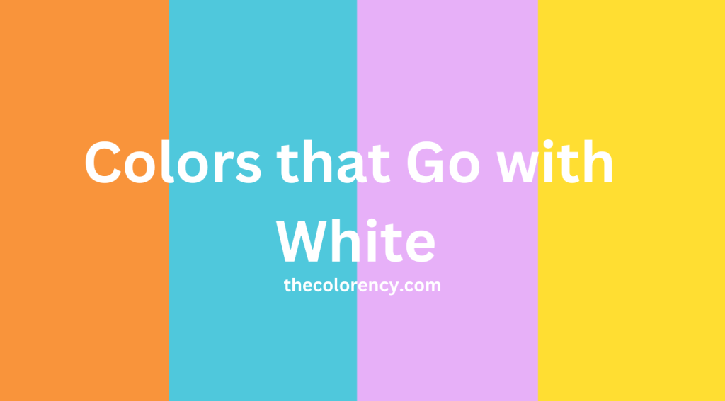 Colors that Go with White