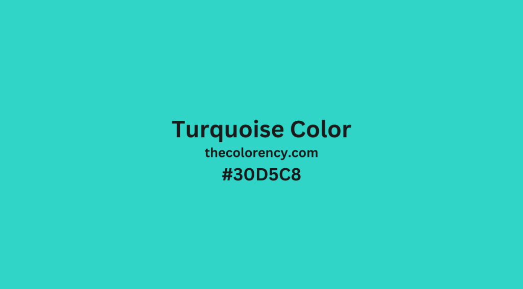 Turquoise Color