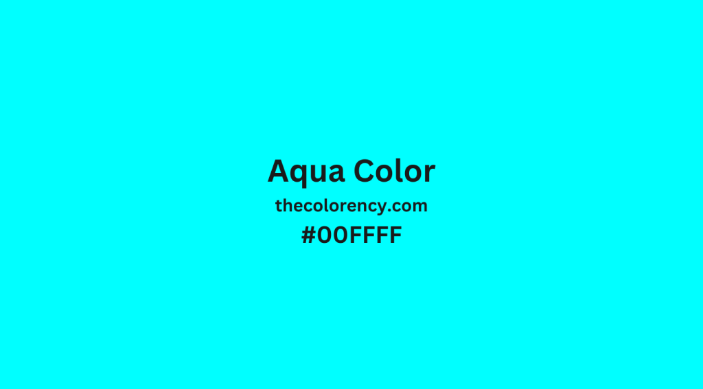 All You Need to Know about Aqua Color - The Color Ency