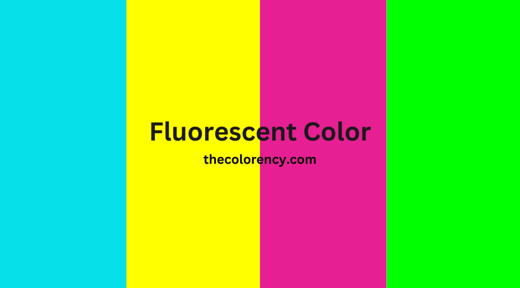 Fluorescent Color