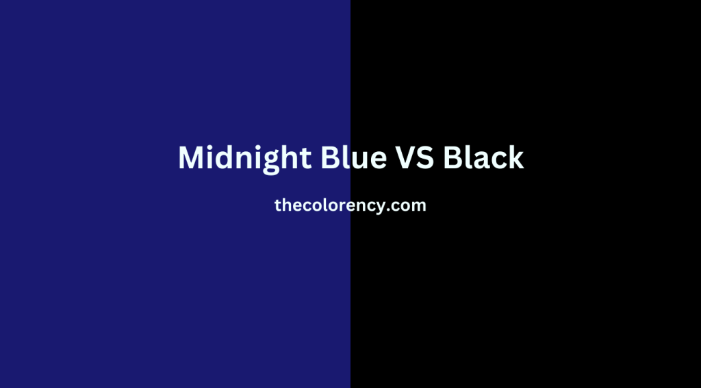 Midnight Blue VS Black